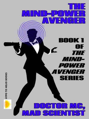 cover image of The Mind-Power Avenger (THE MIND-POWER AVENGER #1)